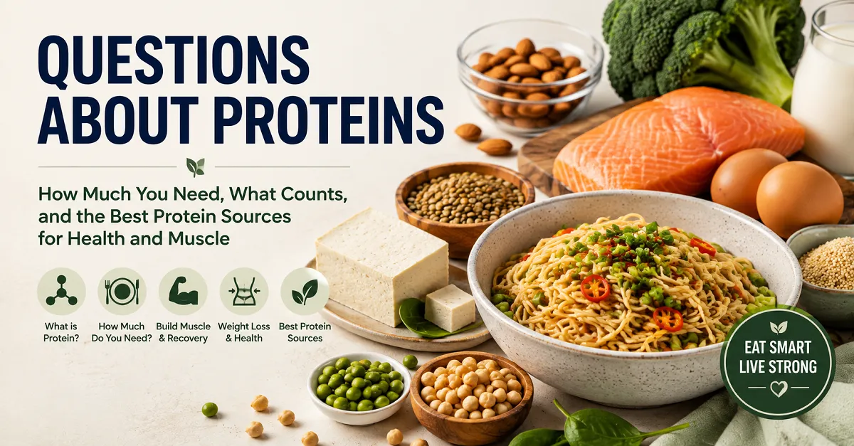 10 Common Questions About Proteins
